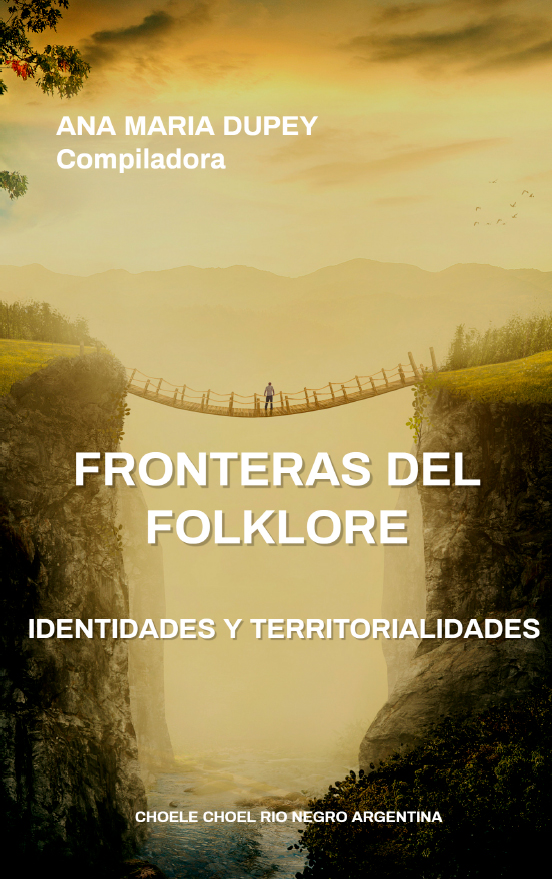 FRONTERAS DEL FOLKLORE  / IDENTIDADES Y TERRITORIALIDADES